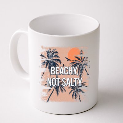 Beachy Not Salty Funny Beach Humor Ocean Friends Sayings Gift Coffee Mug