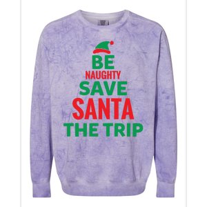 Be Naughty Save Santa The Trip Colorblast Crewneck Sweatshirt