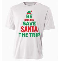 Be Naughty Save Santa The Trip Cooling Performance Crew T-Shirt