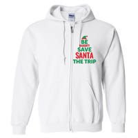 Be Naughty Save Santa The Trip Full Zip Hoodie