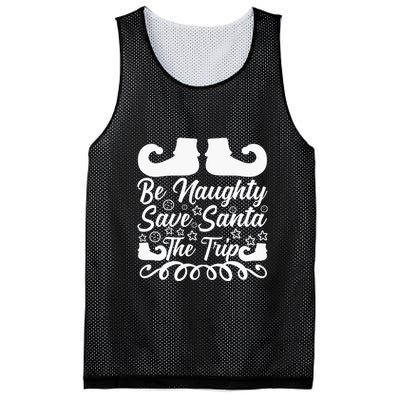 Be Naughty Save Santa The Trip Mesh Reversible Basketball Jersey Tank