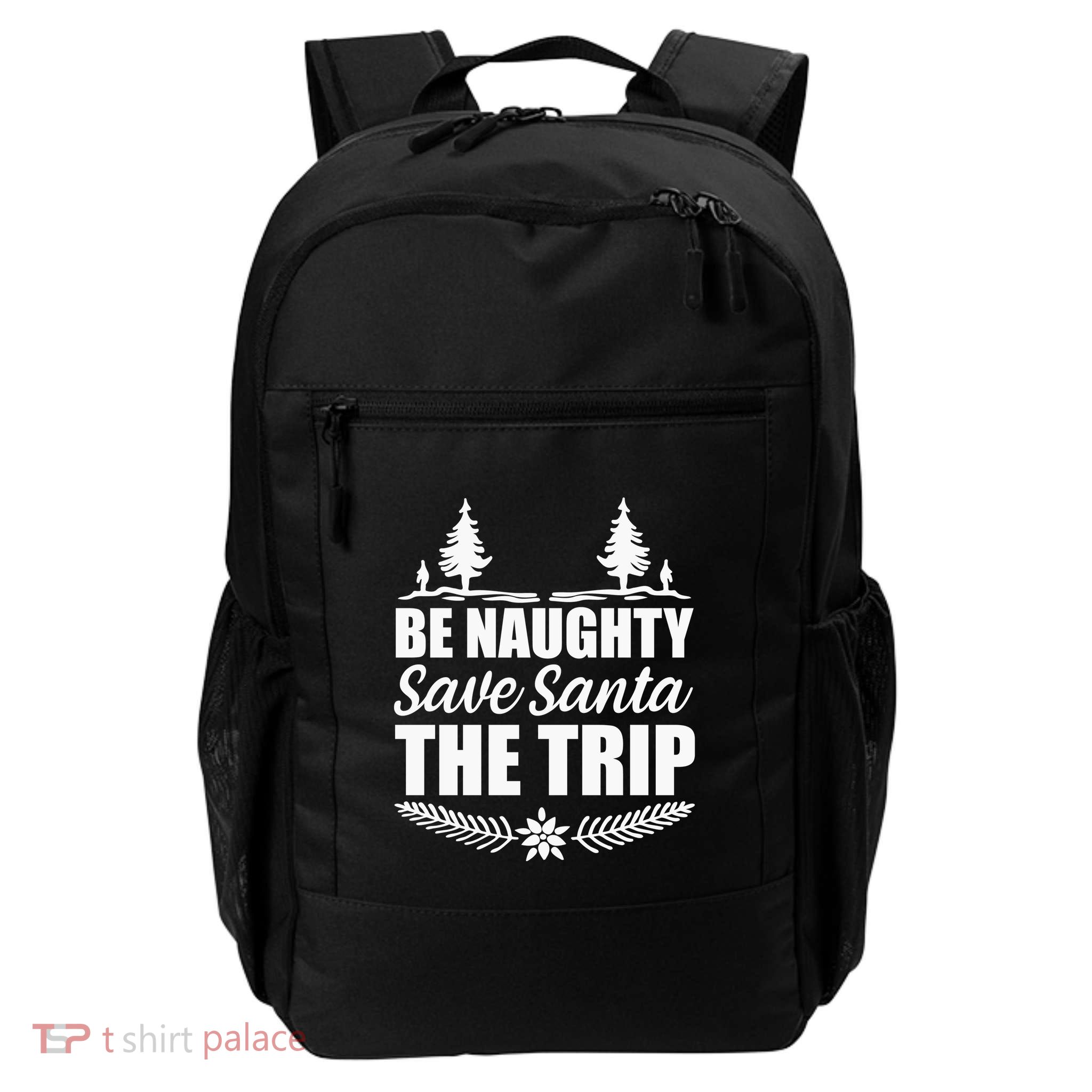 Be Naughty Save Santa The Trip Backpack