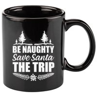 Be Naughty Save Santa The Trip 11oz C Handle Ceramic Mug
