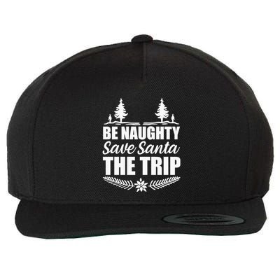 Be Naughty Save Santa The Trip Wool Snapback Cap