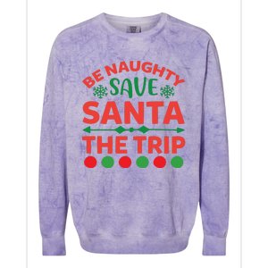 Be Naughty Save Santa The Trip Colorblast Crewneck Sweatshirt