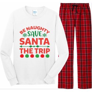 Be Naughty Save Santa The Trip Long Sleeve Pajama Set