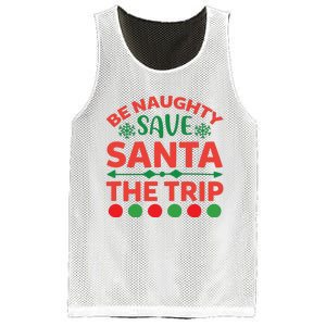 Be Naughty Save Santa The Trip Mesh Reversible Basketball Jersey Tank