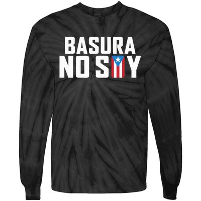 Basura No Soy Puerto Rico Flag IM Not Garbage Spanish 2024 Tie-Dye Long Sleeve Shirt