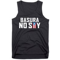 Basura No Soy Puerto Rico Flag IM Not Garbage Spanish 2024 Tank Top