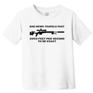 Bad News Sniper Rifle Army Joke Military Humor Toddler T-Shirt