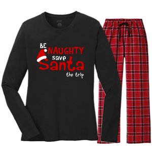 Be Naughty Save Santa The Trip Women's Long Sleeve Flannel Pajama Set 