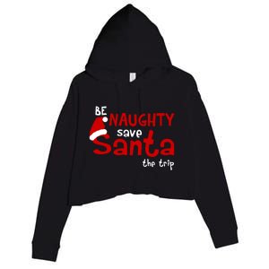 Be Naughty Save Santa The Trip Crop Fleece Hoodie