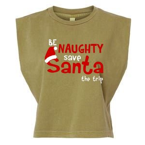 Be Naughty Save Santa The Trip Garment-Dyed Women's Muscle Tee