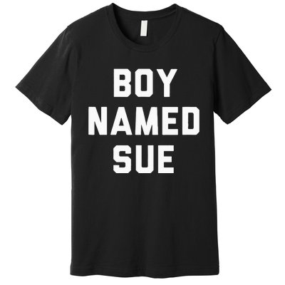 Boy Named Sue Tank Country Music Festival Classic Country Premium T-Shirt