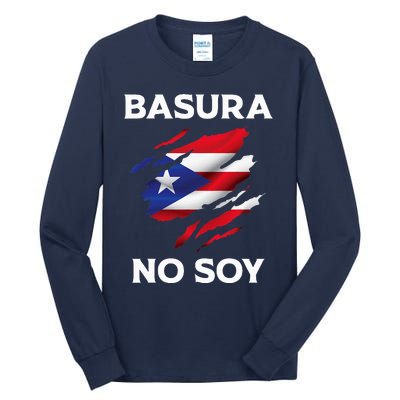 Basura No Soy Puerto Rico Flag Boricua Tall Long Sleeve T-Shirt