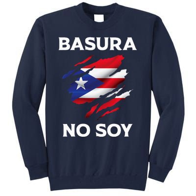 Basura No Soy Puerto Rico Flag Boricua Tall Sweatshirt