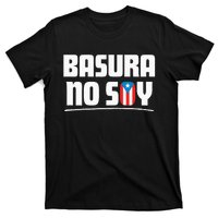 Basura No Soy Puerto Rico Flag Boricua T-Shirt