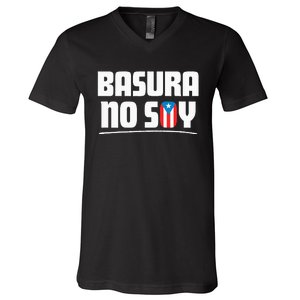 Basura No Soy Puerto Rico Flag Boricua V-Neck T-Shirt