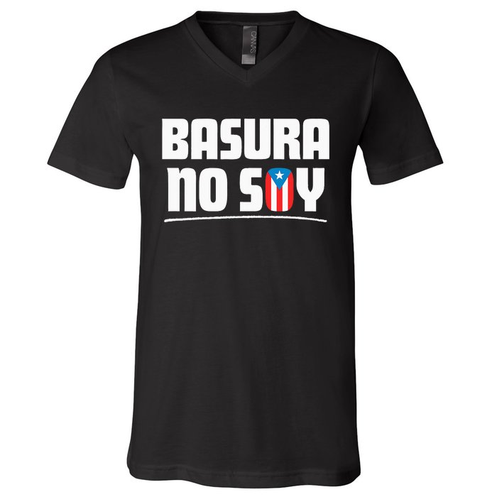 Basura No Soy Puerto Rico Flag Boricua V-Neck T-Shirt