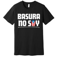 Basura No Soy Puerto Rico Flag Boricua Premium T-Shirt