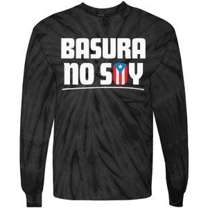 Basura No Soy Puerto Rico Flag Boricua Tie-Dye Long Sleeve Shirt