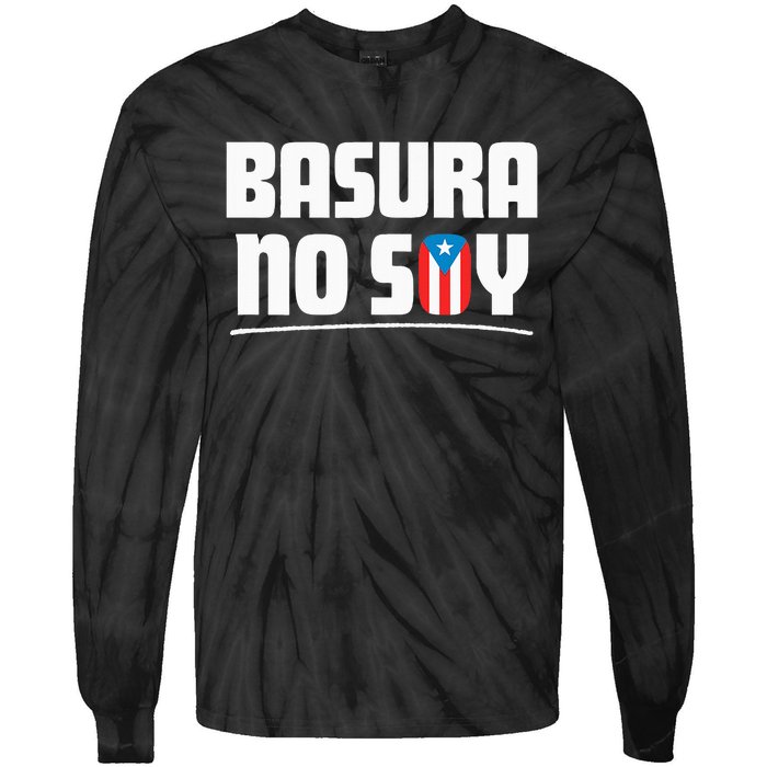 Basura No Soy Puerto Rico Flag Boricua Tie-Dye Long Sleeve Shirt