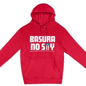 Basura No Soy Puerto Rico Flag Boricua Premium Pullover Hoodie