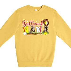 Ballpark Nana Softball Baseball Nana Of Ballers Funny Gift Premium Crewneck Sweatshirt