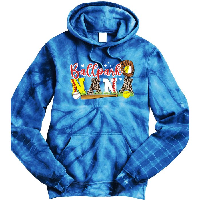 Ballpark Nana Softball Baseball Nana Of Ballers Funny Gift Tie Dye Hoodie