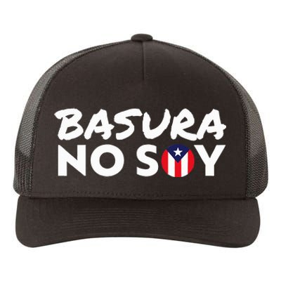 Basura No Soy Puerto Rico Flag IM Not Garbage Spanish 2024 Yupoong Adult 5-Panel Trucker Hat