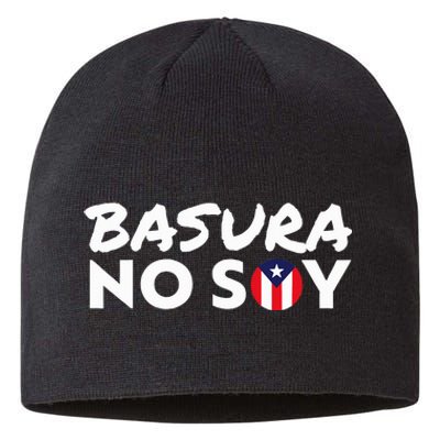 Basura No Soy Puerto Rico Flag IM Not Garbage Spanish 2024 Sustainable Beanie