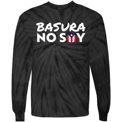 Basura No Soy Puerto Rico Flag IM Not Garbage Spanish 2024 Tie-Dye Long Sleeve Shirt