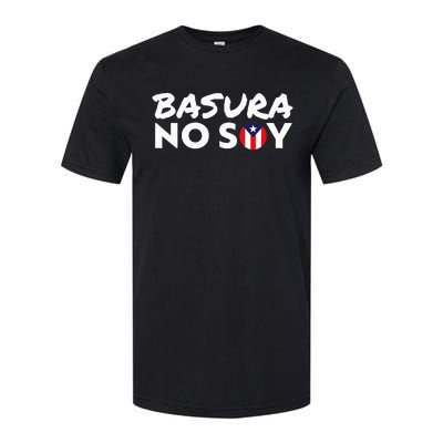 Basura No Soy Puerto Rico Flag IM Not Garbage Spanish 2024 Softstyle CVC T-Shirt