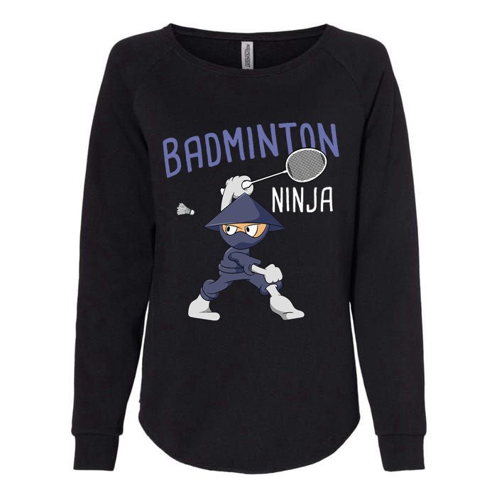 Badminton Ninja Shuttlecock Boy Badminton Womens California Wash Sweatshirt