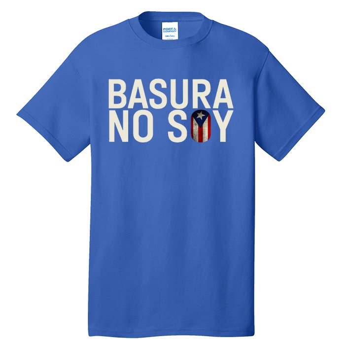 Basura No Soy Puerto Rico Flag Puerto Rico Tall T-Shirt