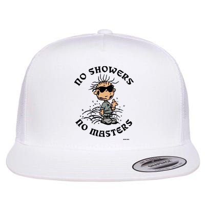 Bosssdog No Showers No Masters Flatbill Hat