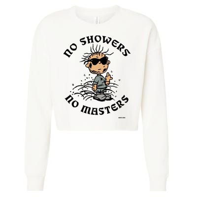 Bosssdog No Showers No Masters Cropped Pullover Crew