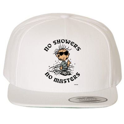 Bosssdog No Showers No Masters Wool Snapback Cap