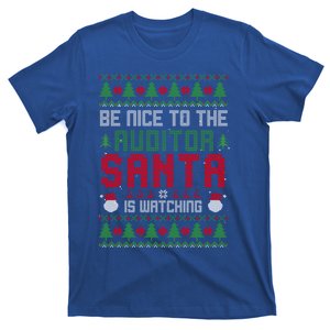 Be Nice To Auditor Santa Is Watching Ugly Christmas Gift T-Shirt