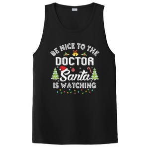 Be Nice To The Doctor Santa Is Watching Matching Christmas Gift PosiCharge Competitor Tank