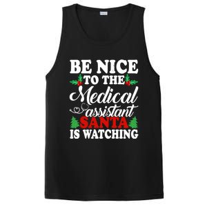 Be Nice To The Medical Assistant Santa Is Watching Xmas Gift PosiCharge Competitor Tank