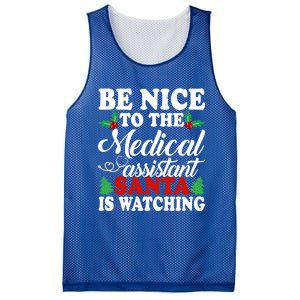 Be Nice To The Medical Assistant Santa Is Watching Xmas Gift Mesh Reversible Basketball Jersey Tank