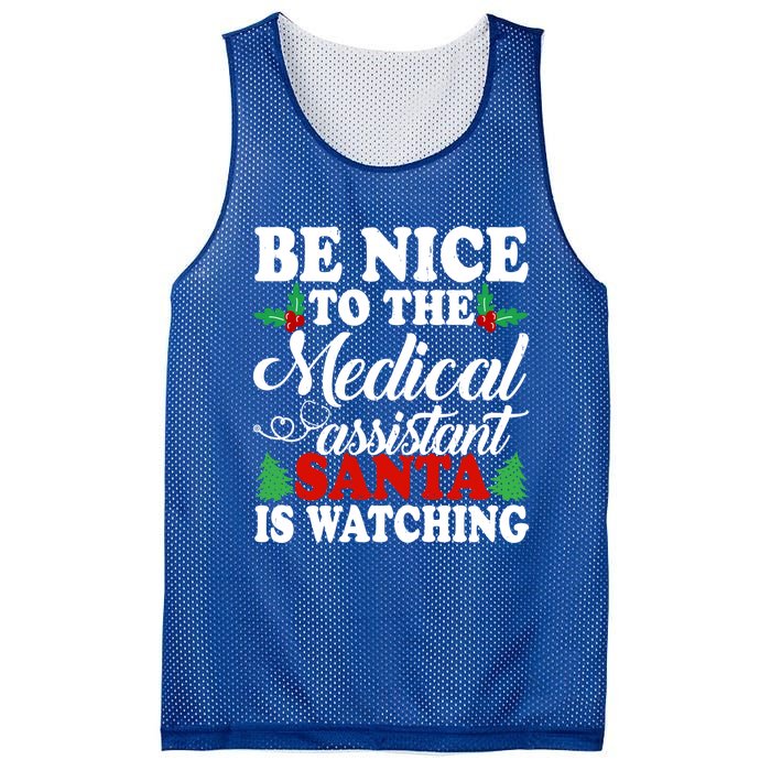 Be Nice To The Medical Assistant Santa Is Watching Xmas Gift Mesh Reversible Basketball Jersey Tank