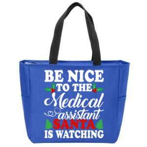 Be Nice To The Medical Assistant Santa Is Watching Xmas Gift Zip Tote Bag