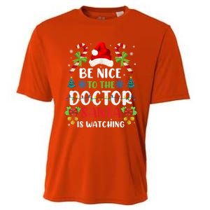 Be Nice To The Doctor Santa Is Watching Gift Cooling Performance Crew T-Shirt