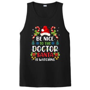 Be Nice To The Doctor Santa Is Watching Gift PosiCharge Competitor Tank