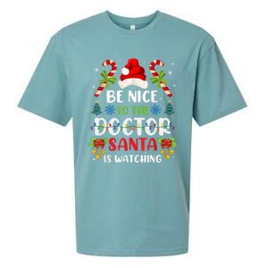 Be Nice To The Doctor Santa Is Watching Gift Sueded Cloud Jersey T-Shirt