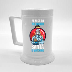 Be Nice To The Doctor Santa Is Watching Gift Beer Stein