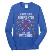 Be Nice To The Firefighter Fir Ugly Christmas Gift Tall Long Sleeve T-Shirt