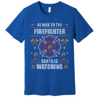 Be Nice To The Firefighter Fir Ugly Christmas Gift Premium T-Shirt